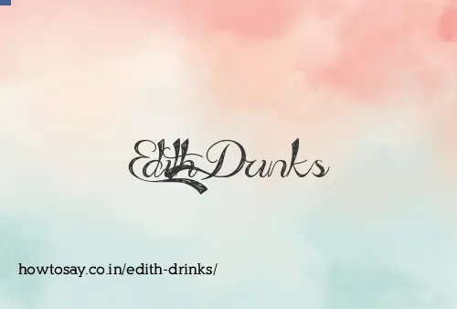 Edith Drinks