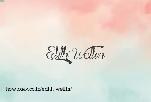Edith Wellin