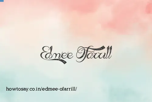 Edmee Ofarrill