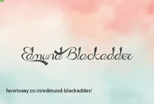 Edmund Blackadder