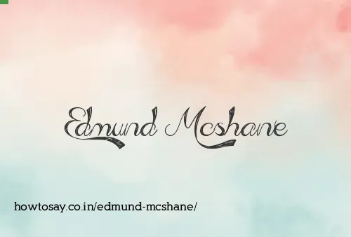 Edmund Mcshane
