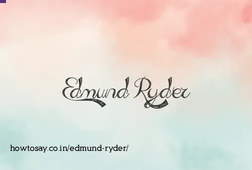 Edmund Ryder