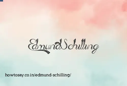 Edmund Schilling