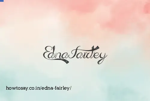 Edna Fairley