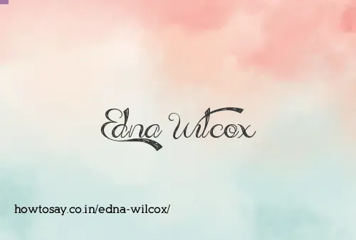 Edna Wilcox