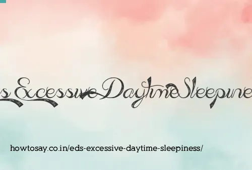 Eds Excessive Daytime Sleepiness