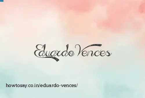 Eduardo Vences