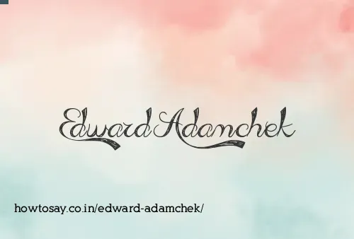 Edward Adamchek