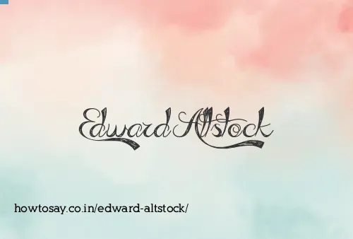 Edward Altstock