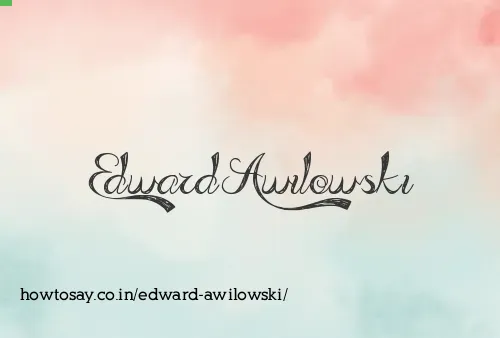 Edward Awilowski