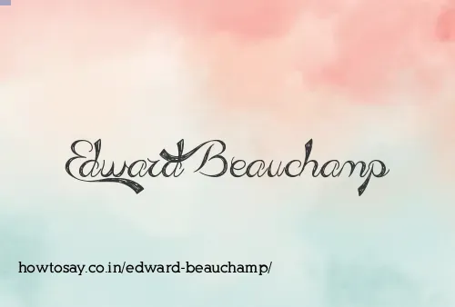 Edward Beauchamp