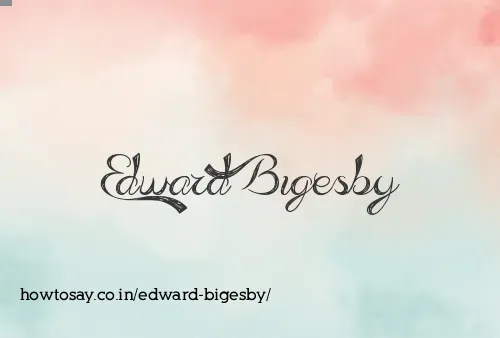 Edward Bigesby