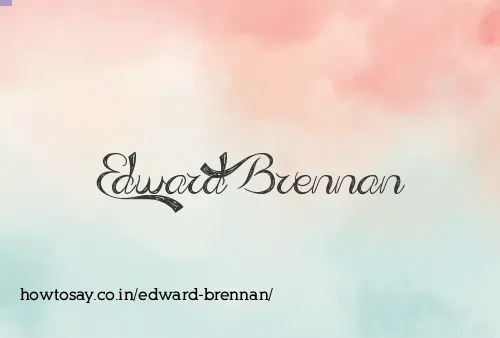 Edward Brennan