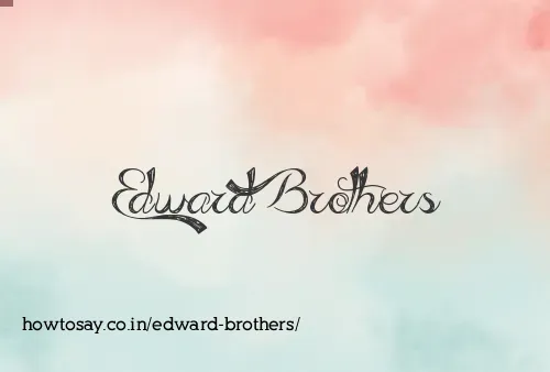 Edward Brothers