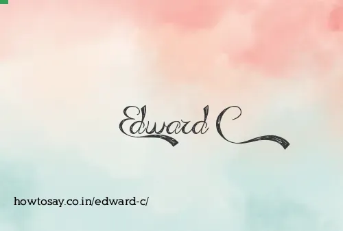 Edward C