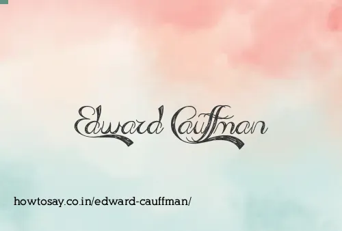 Edward Cauffman