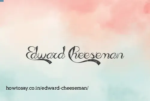 Edward Cheeseman