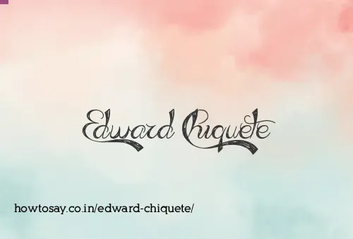 Edward Chiquete