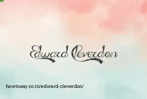 Edward Cleverdon