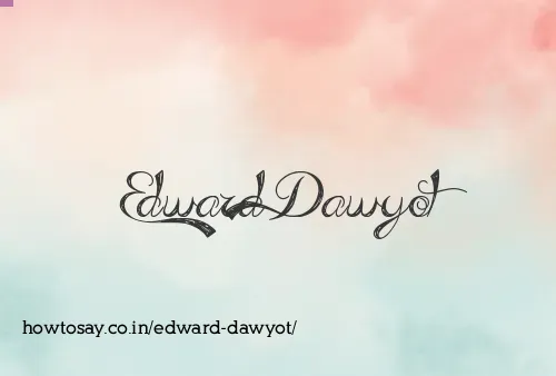 Edward Dawyot