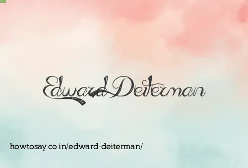 Edward Deiterman