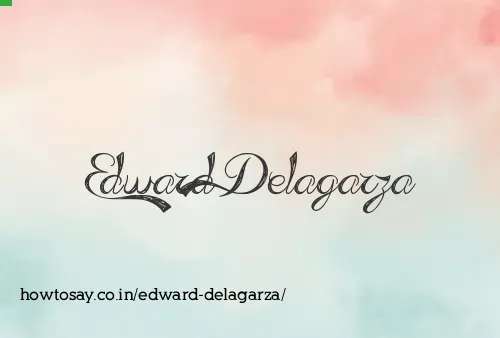 Edward Delagarza