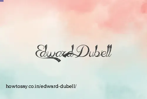 Edward Dubell
