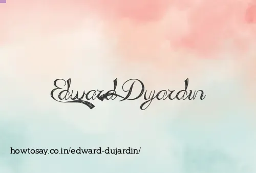 Edward Dujardin