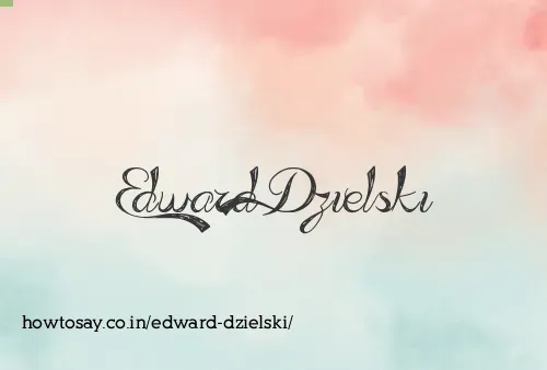 Edward Dzielski