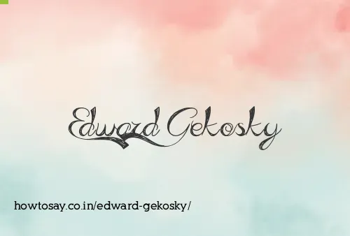 Edward Gekosky