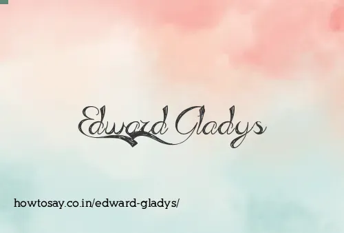 Edward Gladys