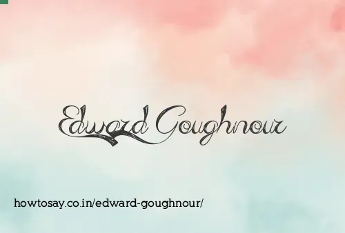 Edward Goughnour
