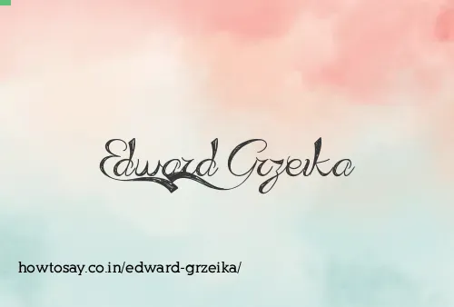 Edward Grzeika