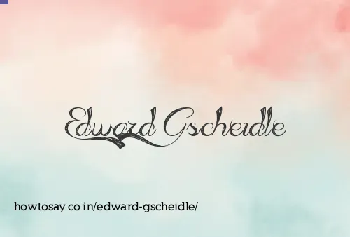 Edward Gscheidle