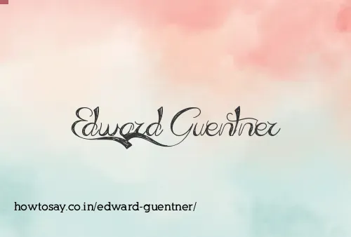 Edward Guentner