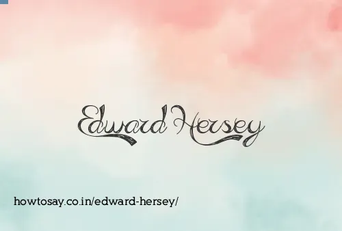 Edward Hersey