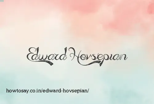 Edward Hovsepian