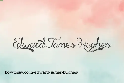 Edward James Hughes