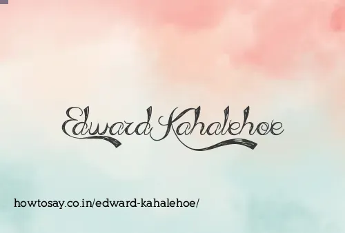 Edward Kahalehoe