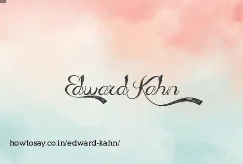 Edward Kahn