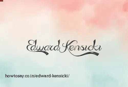 Edward Kensicki