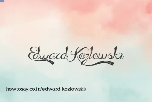 Edward Kozlowski