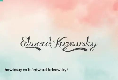 Edward Krizowsky
