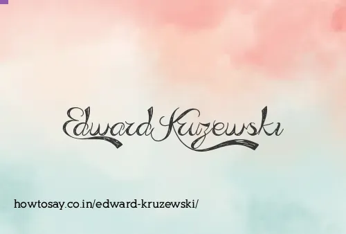 Edward Kruzewski