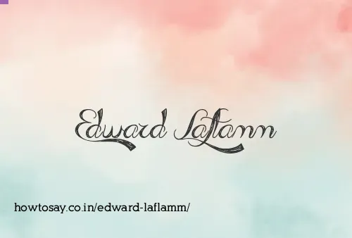 Edward Laflamm