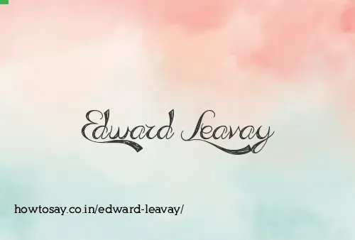 Edward Leavay