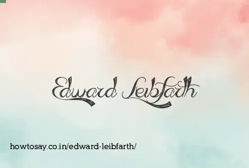 Edward Leibfarth