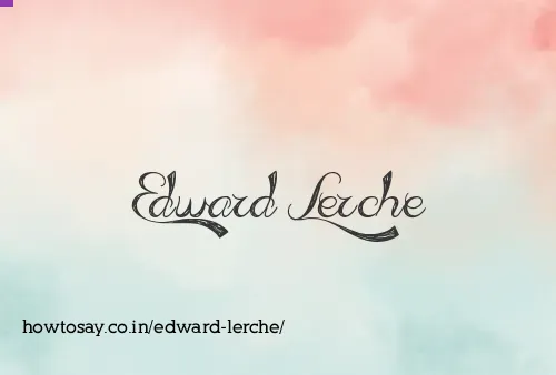 Edward Lerche