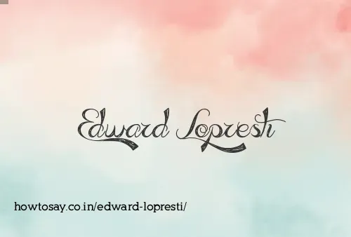 Edward Lopresti
