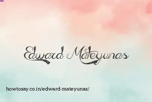 Edward Mateyunas